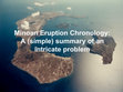 Research paper thumbnail of Minoan Eruption Chronology: A (simple) summary of an intricate problem