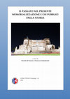 Research paper thumbnail of IL PASSATO NEL PRESENTE MEMORIALIZZAZIONE E USI PUBBLICI DELLA STORIA