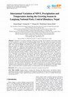 Research paper thumbnail of Interannual Variation of NDVI, Precipitation and Temperature during the Growing Season in Langtang National Park, Central Himalaya, Nepal