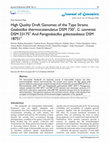 Research paper thumbnail of {"__content__"=>"High Quality Draft Genomes of the Type Strains thermocatenulatus DSM 730, DSM 23175 And DSM 18751.", "i"=>[{"__content__"=>"Geobacillus"}, {"__content__"=>"G. uzenensis"}, {"__content__"=>"Parageobacillus galactosidasius"}], "sup"=>[{"__content__"=>"T"}, {"__content__"=>"T"}, {"_...