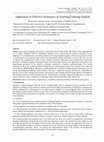 Research paper thumbnail of Application of Effective Techniques in Teaching/Learning English