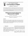 Research paper thumbnail of Multichannel Impulse Response Measurement in Matlab