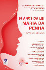 Research paper thumbnail of 15 ANOS DA LEI MARIA DA PENHA: AVANÇOS E DESAFIOS