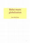 Research paper thumbnail of Baha ’ i Meets Globalisation : A New Synergy ?