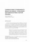 Research paper thumbnail of CAMINHO PARA O SANEAMENTO BÁSICO NO BRASIL - CONCESSÃO DOS SERVIÇOS PARA O SETOR PRIVADO