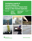 Research paper thumbnail of Investigating longevity of corrosion inhibitors and performance of deicer products under storage or after pavement application