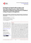 Research paper thumbnail of Evaluation of Lipid Profile in Obese and Non-Obese Hypertensive Adult Patients Attended in Medicine Department of a Medical College Hospital of Bangladesh