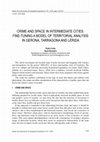 Research paper thumbnail of Crime and space in intermediate cities: fine-tuning a model of territorial analysis in Gerona, Tarragona and Lérida