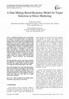 Research paper thumbnail of A Data Mining-Based Response Model for Target Selection in Direct Marketing