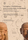 Research paper thumbnail of M. Guirguis, S. Muscuso, R. Pla Orquín (eds.), Cartagine, il Mediterraneo centro-occidentale e la Sardegna. Società, economia e cultura materiale tra Fenici e autoctoni. Studi in onore di Piero Bartoloni, vol. II, Sassari 2021 (Le Monografie della SAIC, 3).