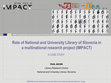 Research paper thumbnail of Role of National and University Library of Slovenia in a multinational research project (IMPACT): a case study