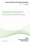 Research paper thumbnail of Clinical leadership in service redesign using Clinical Commissioning Groups: a mixed-methods study