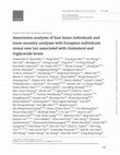 Research paper thumbnail of Association analyses of East Asian individuals and trans-ancestry analyses with European individuals reveal new loci associated with cholesterol and triglyceride levels