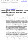 Research paper thumbnail of Ghosting : The Role of the Archive Within Contemporary Artists ' Film and Video