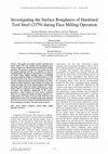 Research paper thumbnail of Investigating the Surface Roughness of Hardened Tool Steel (2379) during Face Milling Operation