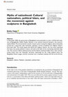 Research paper thumbnail of Myths of nationhood: Cultural nationalism, political Islam, and the movement against sculptures in Bangladesh