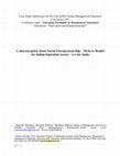 Research paper thumbnail of A Misconception about social entrepreneurship-myth or reality for Indian education sector-A case study