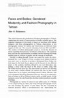 Research paper thumbnail of Faces and Bodies: Gendered Modernity and Fashion Photography in Tehran