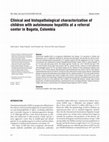 Research paper thumbnail of Caracterización clínica e histopatológica de niños con hepatitis autoinmune en un centro de referencia de Bogotá, Colombia