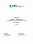 Research paper thumbnail of Inuka! Community-Led Security Approaches to Violent Extremism in Coastal Kenya