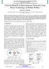 Research paper thumbnail of Vertical Handoff in Heterogeneous Network Using Relay Technology in Mobile WiMax