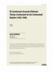 Research paper thumbnail of İki Cumhuriyet Arasında Etkileşim Türkiye Cumhuriyeti ile Çin Cumhuriyeti İlişkileri (1923-1949)