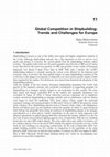 Research paper thumbnail of Global Competition in Shipbuilding: Trends and Challenges for Europe