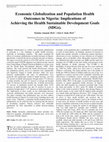 Research paper thumbnail of Economic Globalization and Population Health Outcomes in Nigeria: Implications of Achieving the Health Sustainable Development Goals (SDGs)