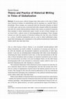 Research paper thumbnail of Theory and Practice of Historical Writing in Times of Globalization