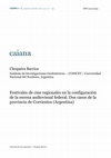 Research paper thumbnail of Festivales de cine regionales en la configuración de la escena audiovisual federal. Dos casos de la provincia de Corrientes (Argentina)