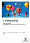 Research paper thumbnail of A shared journey: insights from the Banksia Younger Onset Dementia Support Group