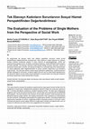 Research paper thumbnail of Tek Ebeveyn Kadınların Sorunlarının Sosyal Hizmet Perspektifinden Değerlendirilmesi The Evaluation of the Problems of Single Mothers from the Perspective of Social Work