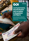 Research paper thumbnail of Local governance, decentralisation and corruption in Bangladesh and Nigeria