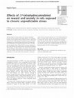 Research paper thumbnail of Effects of Δ9-tetrahydrocannabinol on reward and anxiety in rats exposed to chronic unpredictable stress