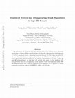 Research paper thumbnail of Displaced Vertex and Disappearing Track Signatures in type-III Seesaw