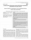 Research paper thumbnail of Complicaciones infecciosas severas del territorio maxilofacial: presentación de casos clínicos