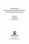 Research paper thumbnail of Becoming an Existential-Humanistic Therapist: Narratives from the Journey