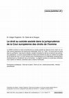 Research paper thumbnail of Le droit au suicide assisté dans la jurisprudence de la Cour européenne des droits de l’homme