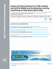 Research paper thumbnail of Impact of heat treatment on HSS cutting tool (ASTM A600) and its behaviour during machining of mild steel (ASTM A36)