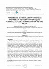 Research paper thumbnail of Numerical Investigation of Stressand Strain Distribution in Equalchannel Angular Extrusion of Al 6063ALLOY