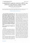 Research paper thumbnail of Computational complexity reduction in HEVC intra prediction using dual tree complex wavelet transform and holoentropy