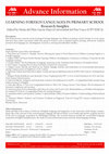 Research paper thumbnail of Learning Foreign Languages in Primary School: Research Insights