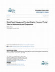 Research paper thumbnail of Global Talent Management The Identification Process of Pivotal Talent in Multinational Hotel Corporations