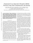 Research paper thumbnail of Framework for an Innovative Perceptive Mobile Network Using Joint Communication and Sensing