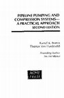 Research paper thumbnail of Pipeline Pumping and Compression System: A Practical Approach, Third Edition