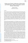 Research paper thumbnail of "Writing about Workers, Reflecting on Dictatorship and Neoliberalism: Chilean Labor History and the Pinochet Dictatorship."