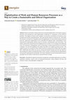 Research paper thumbnail of Digitalization of Work and Human Resources Processes as a Way to Create a Sustainable and Ethical Organization