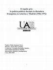 Research paper thumbnail of El águila gris: la policía política durante la dictadura franquista en Asturias y Madrid