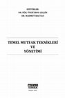 Research paper thumbnail of TEMEL MUTFAK TEKNİKLERİ MUTFAK PLANLAMASI VE YÖNETİMİ