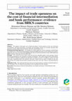 Research paper thumbnail of The impact of trade openness on the cost of financial intermediation and bank performance: evidence from BRICS countries